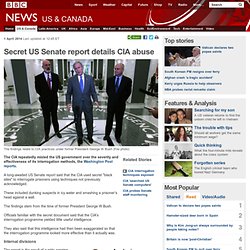 Secret US Senate report details CIA abuse