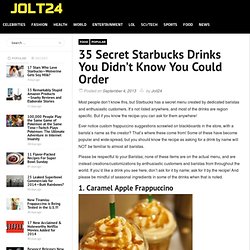 35 Secret Starbucks Drinks You Didn’t Know You Could Order