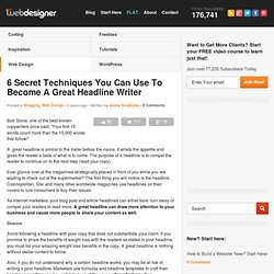 6 Secret Techniques You Can Use To Become A Great Headline Writer