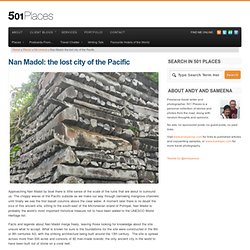 Nan Madol: le trésor secret des Pacific501 Places