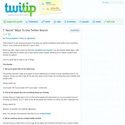 7 ‘Secret’ Ways To Use Twitter Search