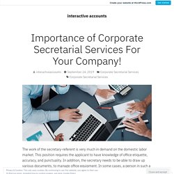 Importance of Corporate Secretarial Services For Your Company! – interactive accounts