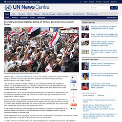 Secretary-General deplores killing of Yemeni protesters by security forces