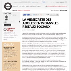 La vie secrète des adolescents dans les réseaux sociaux