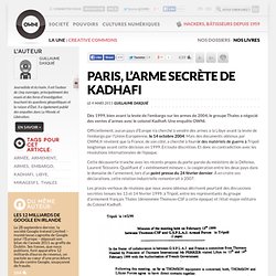Paris, l’arme secrète de Kadhafi » Article » OWNI, Digital Journalism