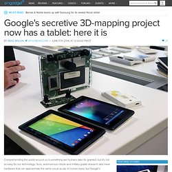 Google's secretive 3D-mapping project now has a tablet: here it is