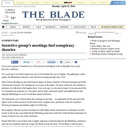 Secretive group's meetings fuel conspiracy theories