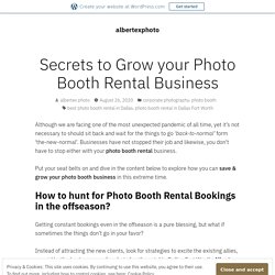 Secrets to Grow your Photo Booth Rental Business – albertexphoto