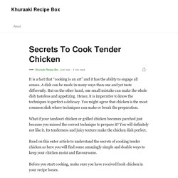 Secrets To Cook Tender Chicken