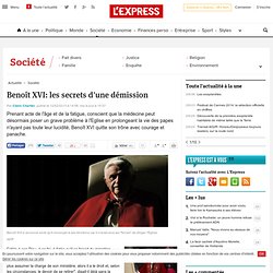 Benoît XVI: les secrets d'une démission