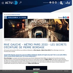 Rive Gauche - Métro Paris 2033 - Les secrets d'écriture de Pierre Bordage
