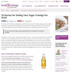10 Secrets for Ending Your Sugar Cravings For Good