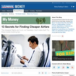 13 Secrets for Finding Cheaper Airfare