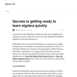 Secrets to getting ready to learn algebra quickly