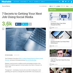 7 Secrets to Getting Your Next Job Using Social Media