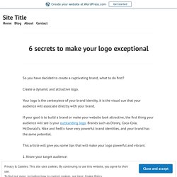 6 secrets to make your logo exceptional – Site Title