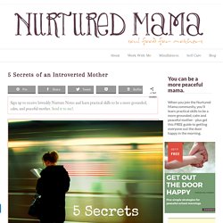 5 Secrets of an Introverted Mother