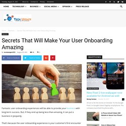 Secrets That Will Make Your User Onboarding Amazing