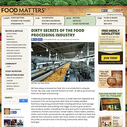 Dirty Secrets of The Food Processing Industry