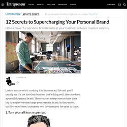 12 Secrets to Supercharging Your Personal Brand
