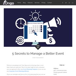 5 Secrets to Manage a Better Event