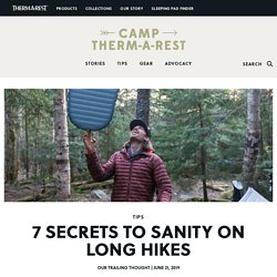 7 Secrets To Sanity On Long Hikes