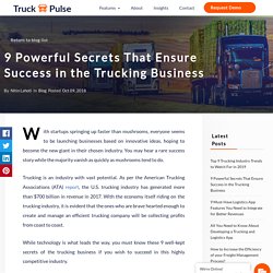 Secrets To Success In the Trucking Business - Truck Pulse