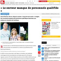 « Le secteur manque de personnels qualifiés »