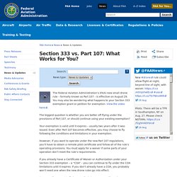 Section 333 vs. Part 107: What Works for You?