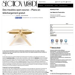 Section "Mode / Fashion" de Touch-arts » Des meubles open-source – Plans en téléchargement gratuit