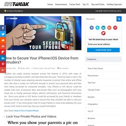 How to Secure Your iPhone/iOS Device from Intruders?