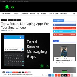Top 4 Secure Messaging apps for your Smartphone