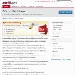 E-Mail-Verschlüsselung und E-Mail-Signatur – Z1 SecureMail Gateway : Produkte - Zertificon Solutions