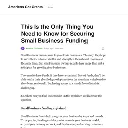 This Is the Only Thing You Need to Know for Securing Small Business Funding