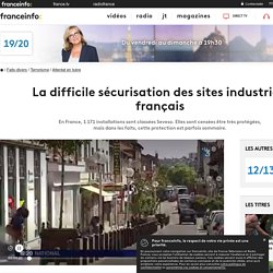 La difficile sécurisation des sites industriels français