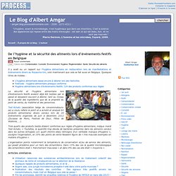 BLOG D ALBERT AMGAR 26/03/13 De l’hygiène et la sécurité des aliments lors d’événements festifs en Belgique.
