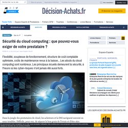 Sécurité du cloud computing : que pouvez-vous exiger de votre prestataire ?