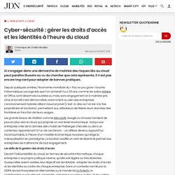 Cyber-sécurité : gérer les droits d’accès et les identités à l’heure du cloud