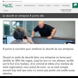 La sécurité en entreprise 8 points clés - deister electronic France