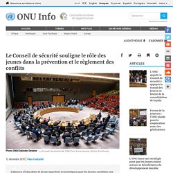 Le Conseil de sécurité souligne le rôle des jeunes dans la prévention et le règlement des conflits