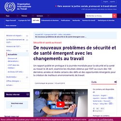 Sécurité et santé au travail: De nouveaux problèmes de sécurité et de santé émergent avec les changements au travail