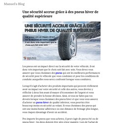 Une sécurité accrue grâce à des pneus hiver de qualité supérieure — Manuel's Blog