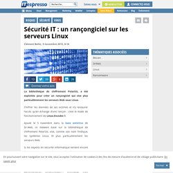 Sécurité IT : un rançongiciel sur les serveurs Linux