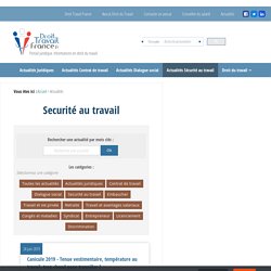 Securité au travail Actualité droit du travail en France