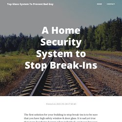 A Home Security System to Stop Break-Ins