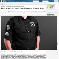Types of Security Guards Every Business in Brisbane Needs by Sophia Anderson