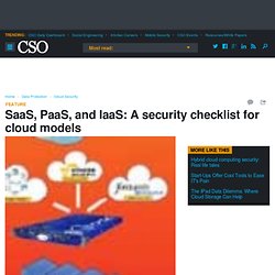SaaS, PaaS, and IaaS: A security checklist for cloud models