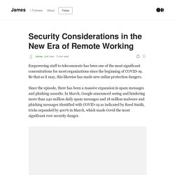 Security Considerations in the New Era of Remote Working