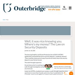 Where’s my money? The Law on Security Deposits Real Estate, Landlord Tenant and Immigration Lawyers