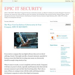 The Ways You Can Enforce Cybersecurity In Your Company. EPIC IT SECURITY